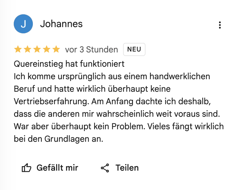 Google Bewertung mit 5 Sternen von Johannes: "Quereinstieg hat funktioniert."